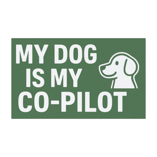 Dog Lover Car Magnet [Forest Green] - My Dog is My Co-Pilot, Pet Owner Gift, Cute Car Decor, Vehicle Accessories, Dog Mom Magnet