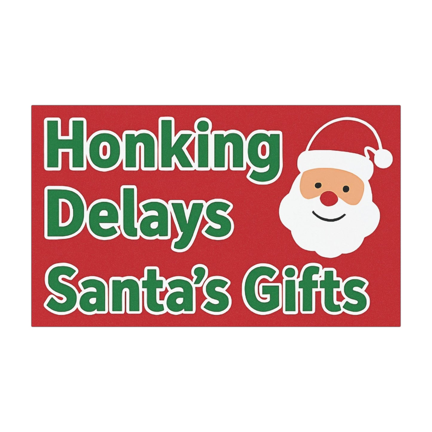 Car Magnet - Honking Delays Santa’s Gifts