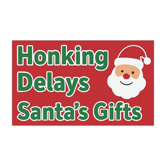 Car Magnet - Honking Delays Santa’s Gifts